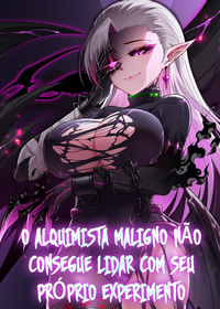 Capa de O Alquimista Maligno Não Consegue Lidar com Seu Próprio Experimento