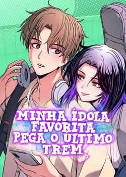 Minha idola Favorita Pega O ultimo trem Capa